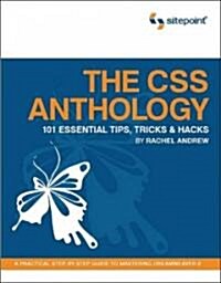 The CSS Anthology: 101 Essential Tips, Tricks & Hacks (Paperback)
