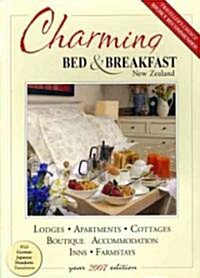 Charming Bed & Breakfast New Zealand 2007 (Paperback)