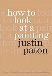 How to Look at a Painting (Hardcover, 2)