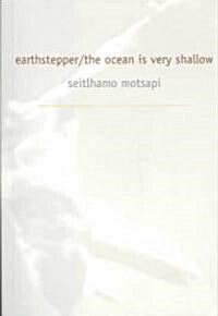 Earthstepper/The Ocean Is Very Shallow (Paperback, 2, Revised)