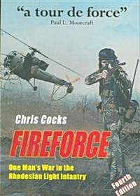 Fireforce: One Mans War in the Rhodesian Light Infantry (Paperback, 4)