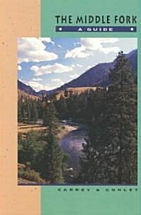 The Middle Fork (Paperback)