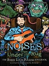 Noises from Under the Rug (Paperback, Revised, 30th A)