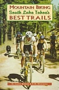 Mountain Biking South Lake Tahoes Best Trails (Paperback)