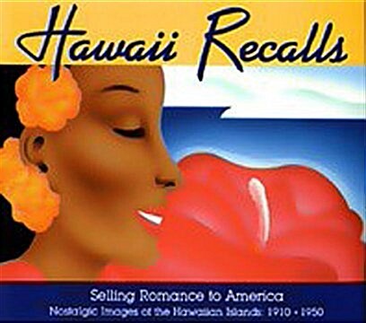 Hawaii Recalls Selling Romance to America (Paperback)