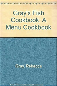 Grays Fish Cookbook (Hardcover)