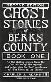 Ghost Stories of Berks County (Paperback)