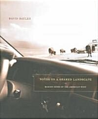 Notes on a Shared Landscape: Making Sense of the American West (Hardcover)