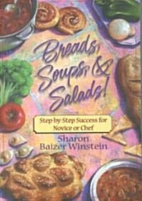 Breads, Soups, & Salads (Paperback)