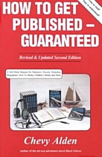 How to Get Published--Guaranteed (Paperback)