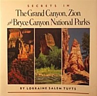 Secrets in the Grand Canyon, Zion and Bryce Canyon National Parks (Paperback, 2nd)