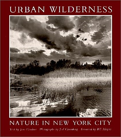 Urban Wilderness: Nature in New York City (Hardcover)