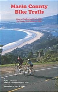 Marin County Bike Trails: Easy to Challenging Bicycle Rides for Touring and Mountain Bikes (Paperback)