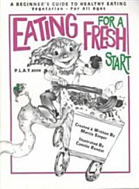 Eating for a Fresh Start (Paperback)