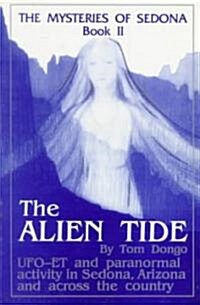 The Mysteries of Sedona, Book II: The Alien Tide (Paperback)