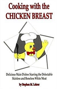 Cooking With Chicken Breast (Paperback)