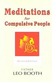 Meditations for Compulsive People (Paperback, Revised)