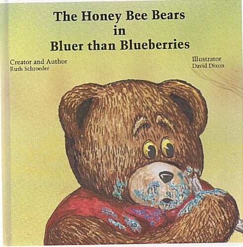 The Honey Bee Bears in Bluer Than Blueberries (Hardcover)