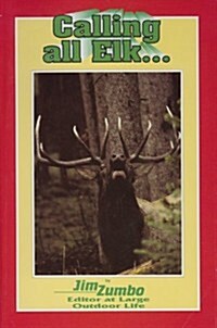 Calling All Elk (Paperback)