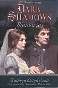 Dark Shadows Memories: 35th Anniversary Edition (Paperback, 35, Anniversary)