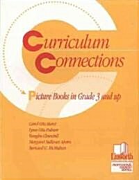 Curriculum Connections: Picture Books in Grade 3 and Up (Paperback)