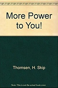 More Power to You! (Paperback, Spiral, Revised, Special)