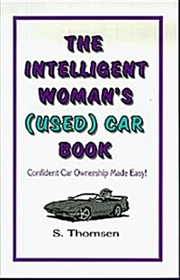 The Intelligent Womans (Used) Car Book (Paperback)