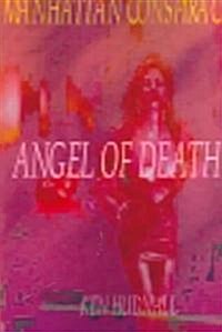 Manhattan Conspiracy: Angel of Death (Paperback)