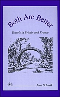 Both Are Better: Travels in Britain and France (Paperback)