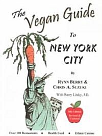 The Vegan Guide to New York City (Paperback, 8th)