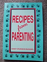 Recipes from Parenting (Paperback, 2nd, Reprint)