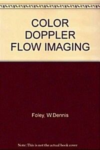 Color Doppler Flow Imaging (Hardcover)