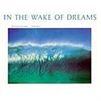 In the Wake of Dreams (Paperback)