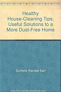 Healthy House-Cleaning Tips (Paperback)