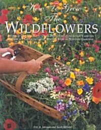 How to Grow the Wildflowers (Paperback)