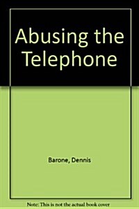 Abusing the Telephone (Paperback)