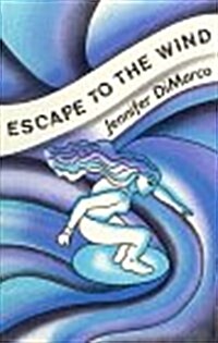 Escape to the Wind (Paperback)