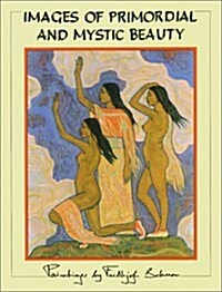 Images of Primordial and Mystic Beauty (Paperback)