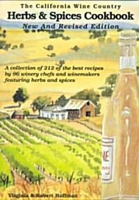 The California Wine Country Herbs & Spices Cookbook (Paperback, 2ND)