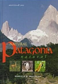 Natural Patagonia (Hardcover, Bilingual)