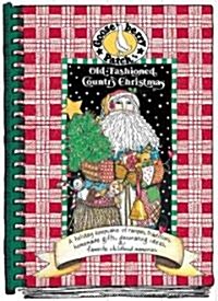 Gooseberry Patch Old-Fashioned Country Christmas (Hardcover)