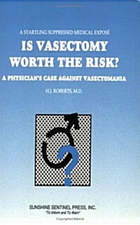 Is Vasectomy Worth the Risk? (Paperback)