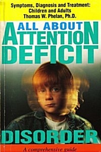 All About Attention Deficit Disorder (Paperback, Reissue)