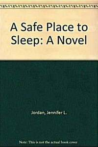 A Safe Place to Sleep (Paperback)