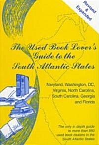 The Used Book Lovers Guide to the South Atlantic States (Paperback, Revised, Expanded)