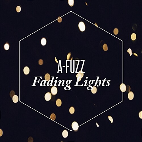 에이퍼즈(A-Fuzz) - EP 1집 Fading Lights