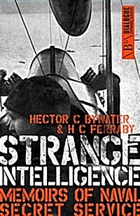 Strange Intelligence : Memoirs of Naval Secret Service (Paperback)