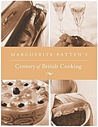 A Century of British Cooking : Special Centenary Edition (Hardcover)