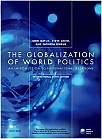 The Globalization of World Politics (Paperback, 6th)