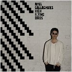 Noel Gallagher's High Flying Birds - Chasing Yesterday [Deluxe Edition 2CD]